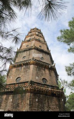  Die Pagode der Himmlischen Ruhe - Ein Meisterwerk buddhistischer Architektur und spirituelle Zuflucht!